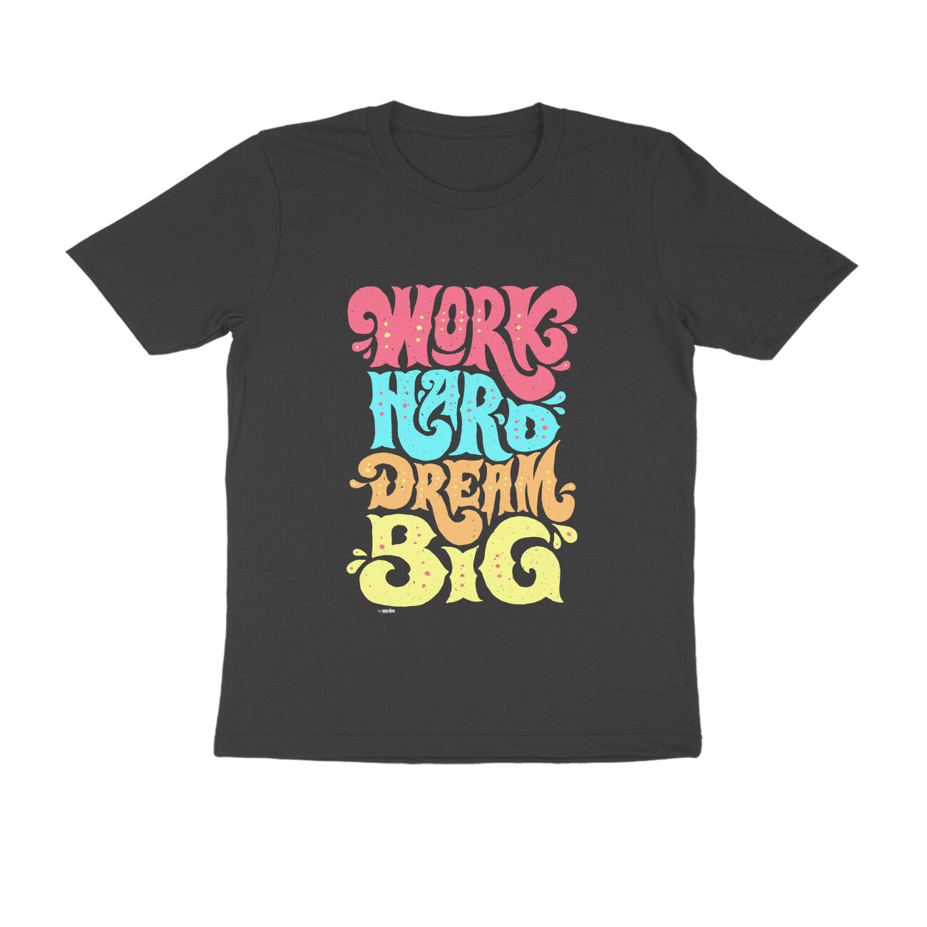 Work Hard Dream Big | Unisex T-Shirt