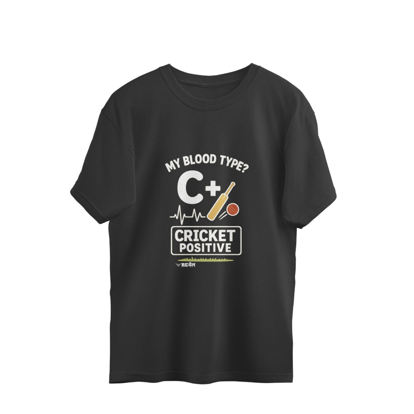 My Blood Type? C+ (Cricket Positive)  |  Oversized Unisex T-Shirt