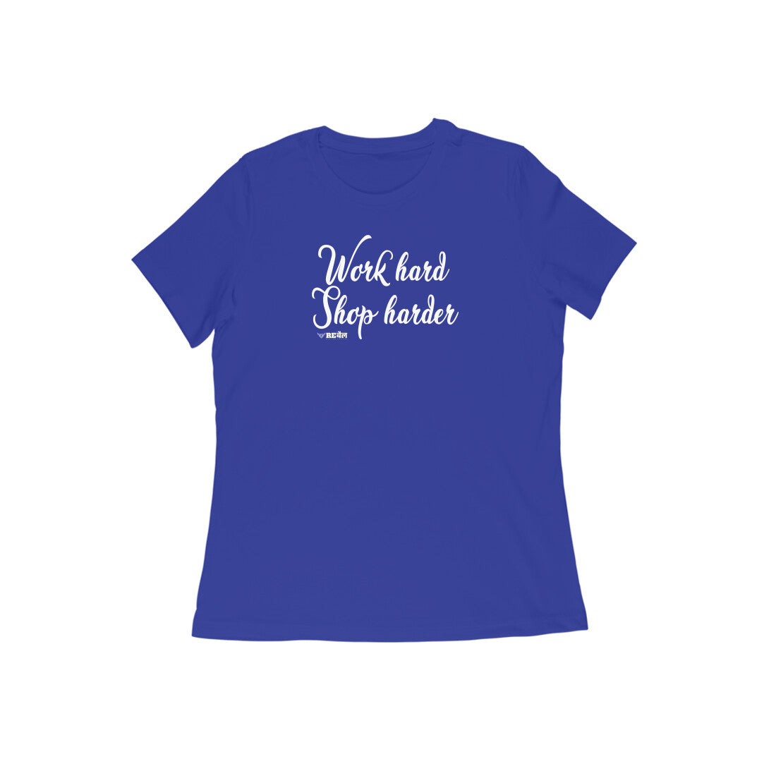 Work Hard. Shop Harder  |  Women's T-Shirt