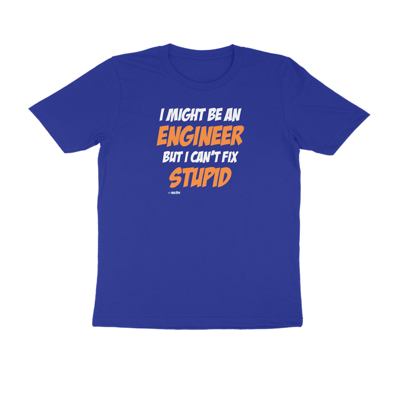 I Might Be An Engineer, But I Can't Fix Stupid  |  Unisex T-Shirt