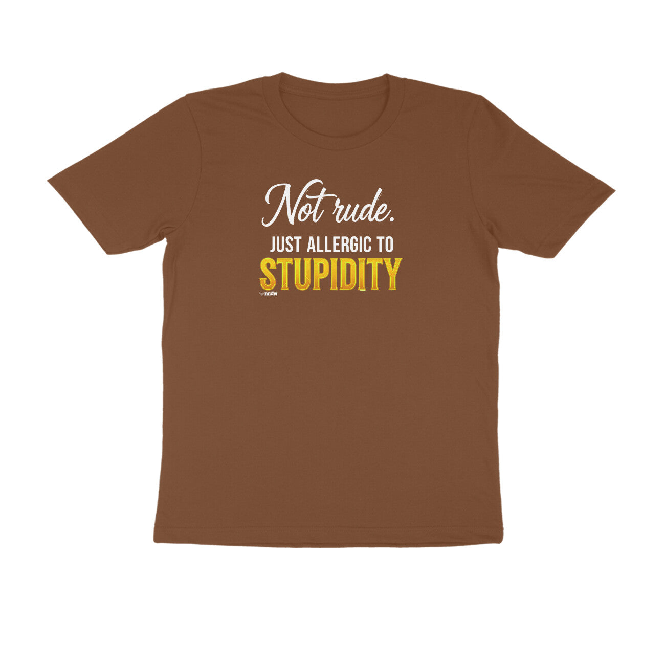 Not Rude. Just Allergic To Stupidity  |  Unisex T-Shirt