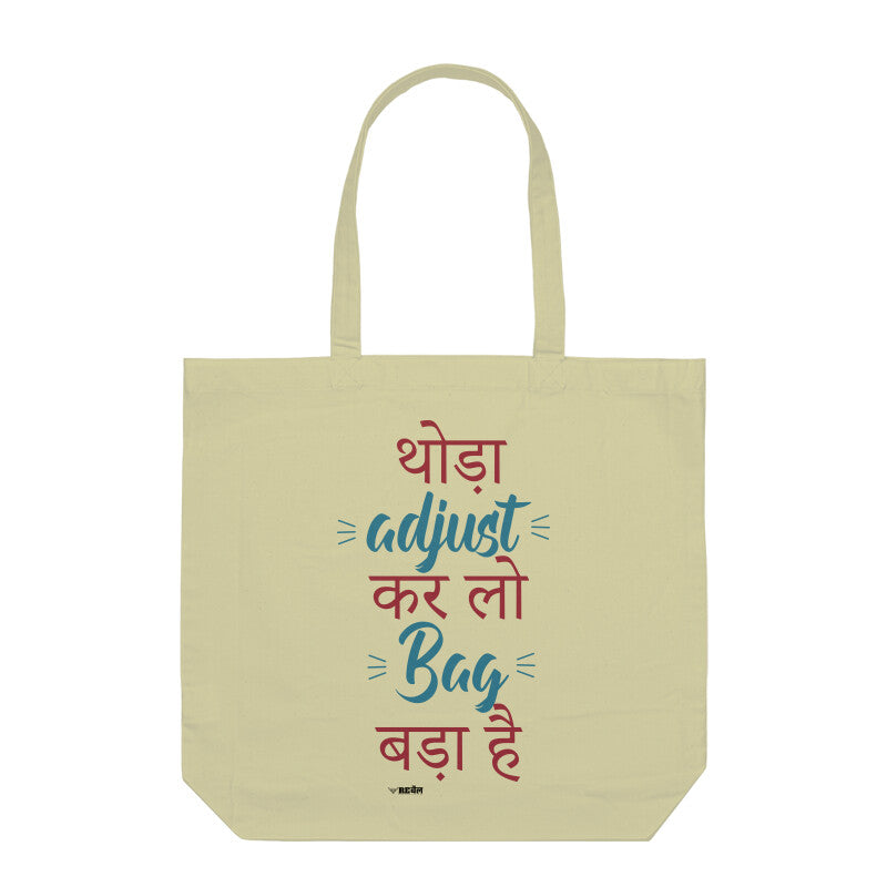 Thoda Adjust Karlo, Bag Bada Hai  |  Tote Bag