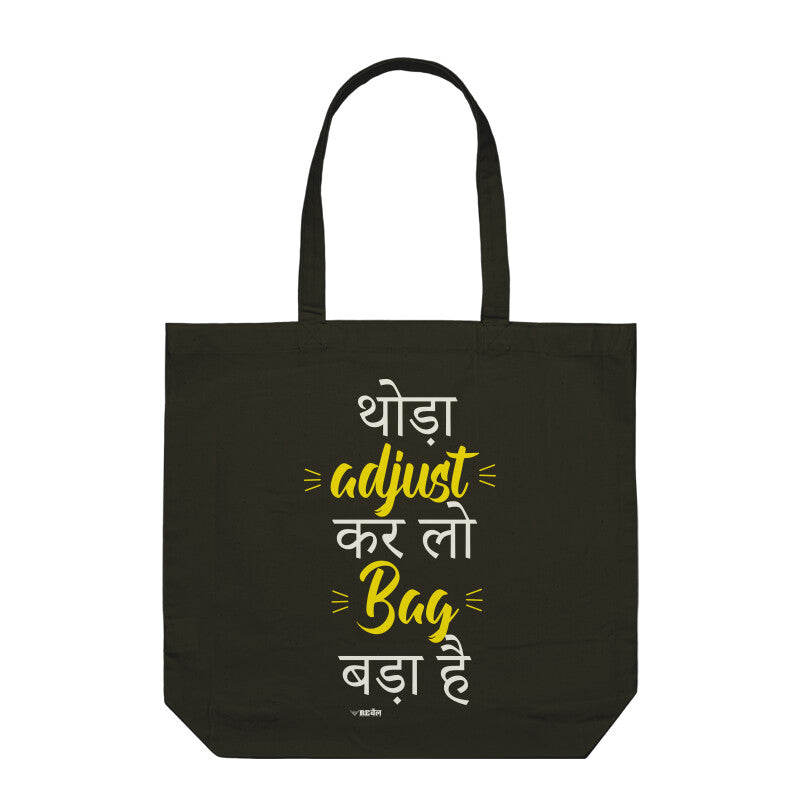 Thoda Adjust Karlo, Bag Bada Hai  |  Tote Bag