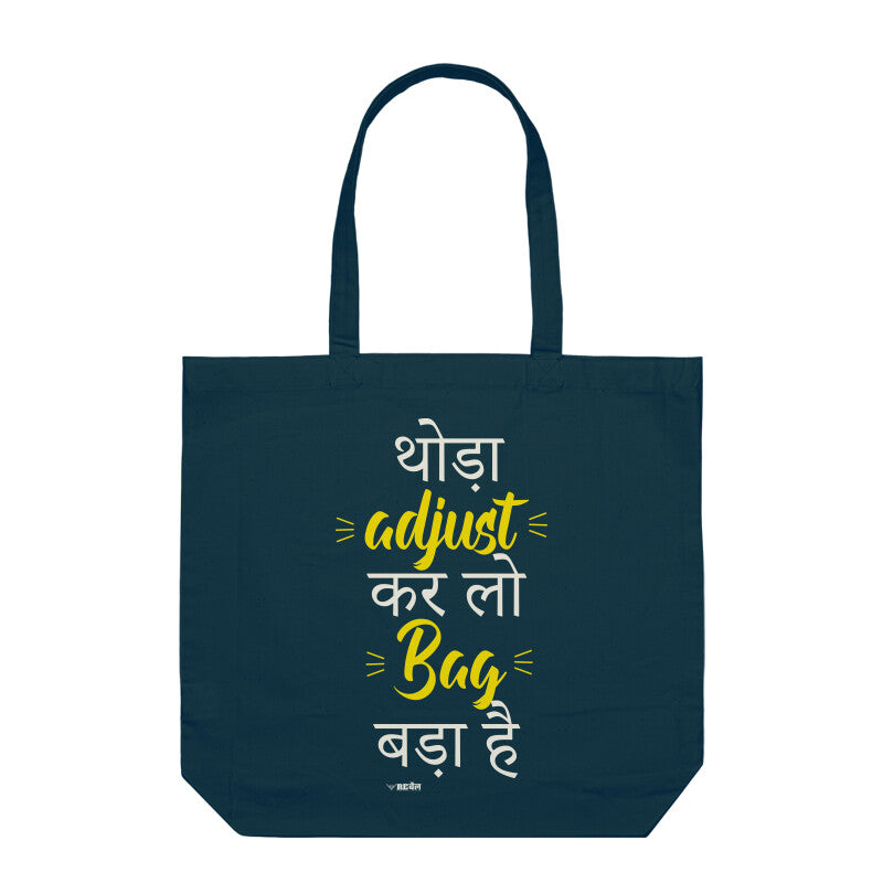 Thoda Adjust Karlo, Bag Bada Hai  |  Tote Bag