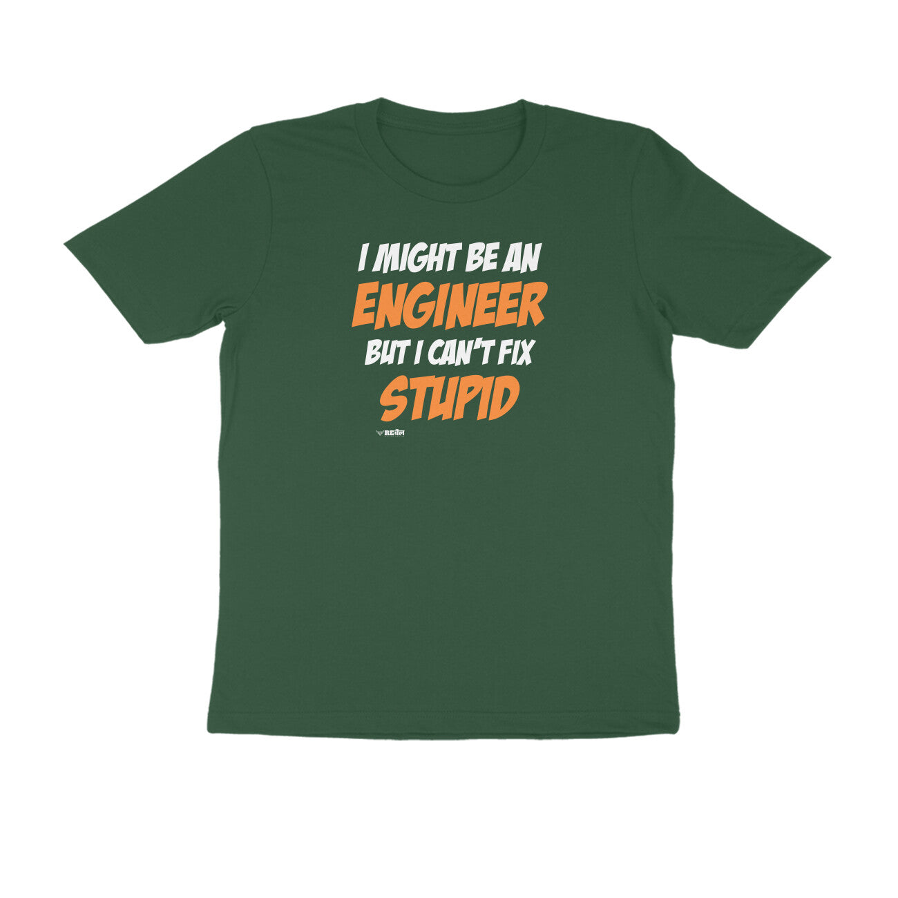 I Might Be An Engineer, But I Can't Fix Stupid  |  Unisex T-Shirt