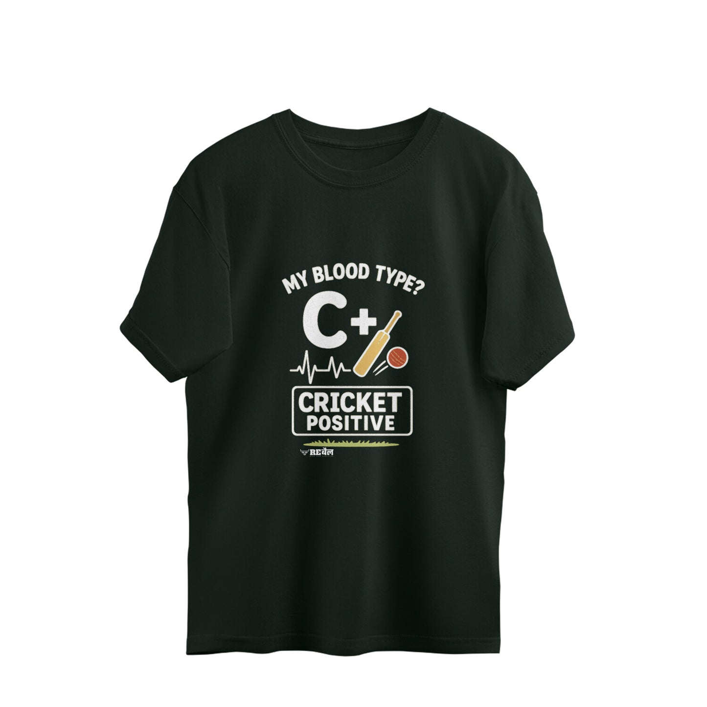 My Blood Type? C+ (Cricket Positive)  |  Oversized Unisex T-Shirt
