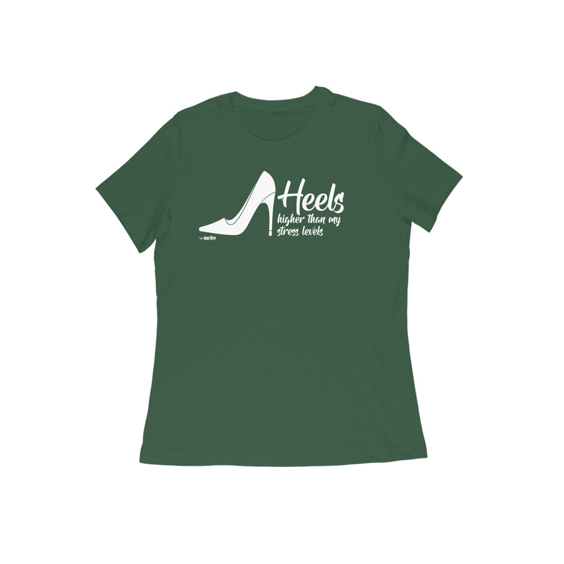 Heels Higher Than My Stress Levels  |  Women's T-Shirt