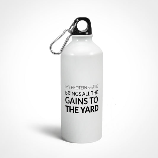 My protein shake brings all the gains to the yard.