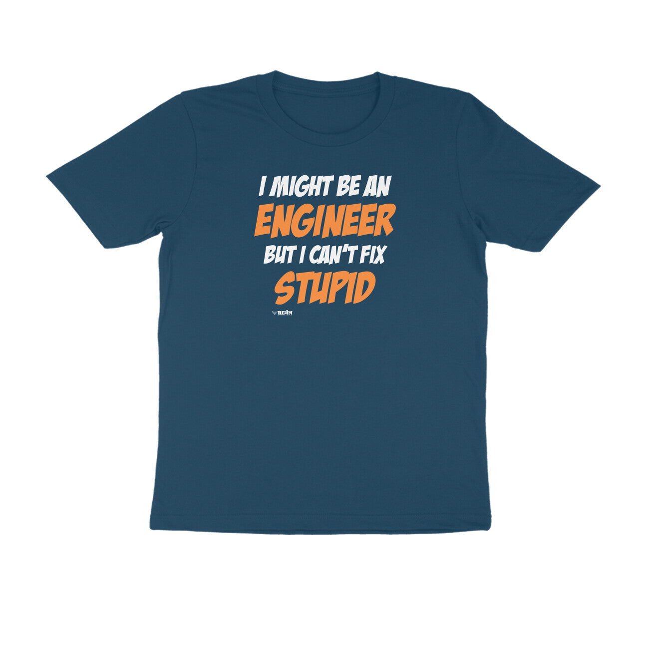 I Might Be An Engineer, But I Can't Fix Stupid  |  Unisex T-Shirt