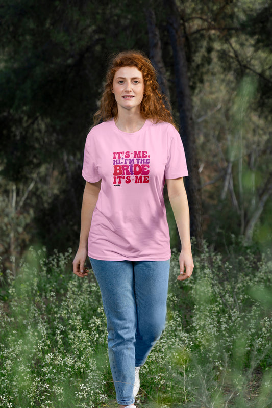 It's Me. Hi, I'm The Bride. It's Me  |  Women's T-Shirt