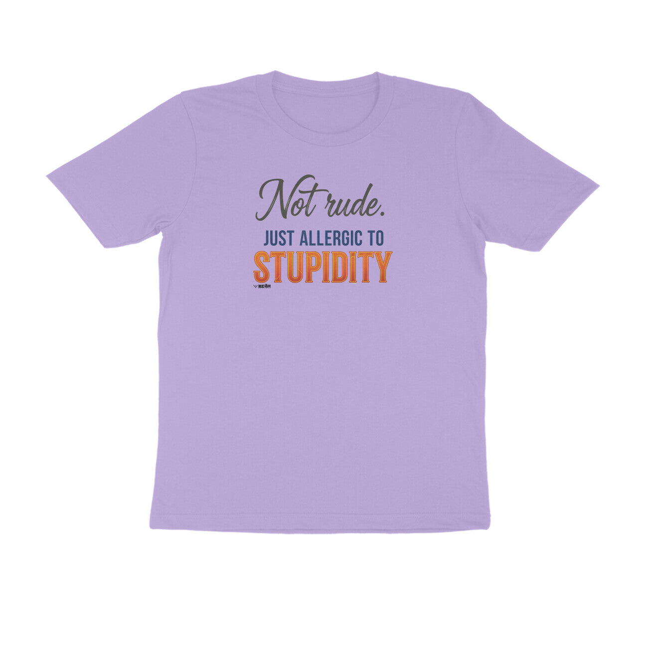 Not Rude. Just Allergic To Stupidity  |  Unisex T-Shirt