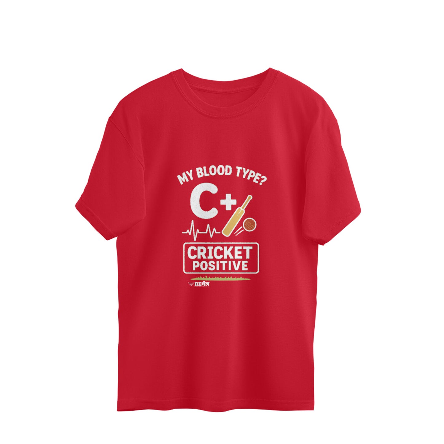 My Blood Type? C+ (Cricket Positive)  |  Oversized Unisex T-Shirt