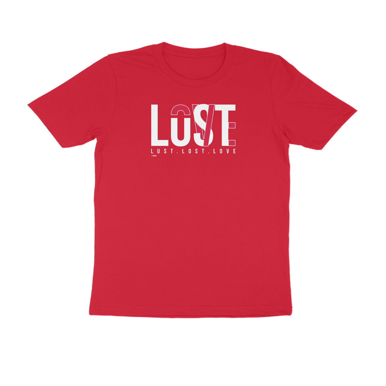 Lust. Lost. Love.  |  Unisex T-Shirt