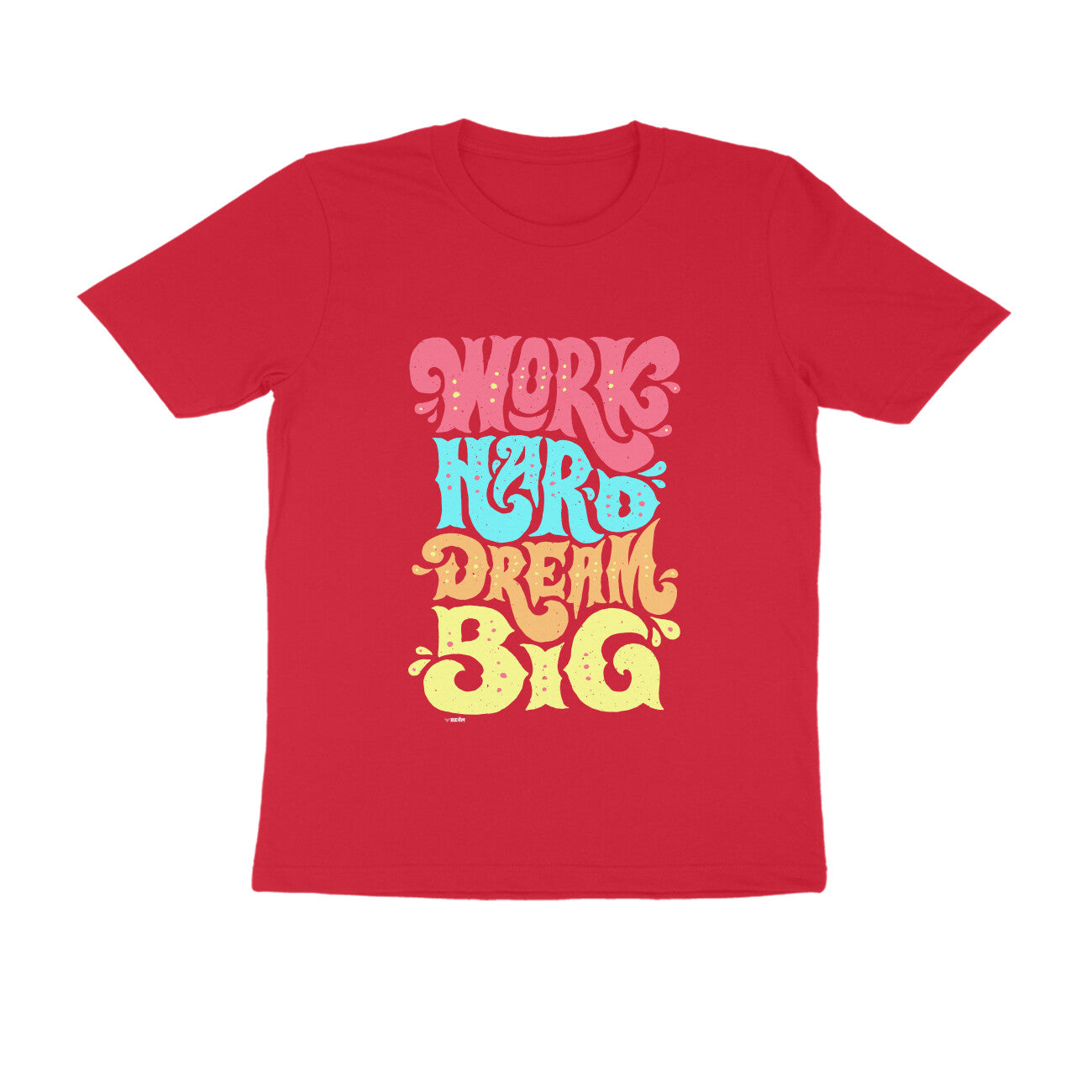 Work Hard Dream Big  |  Unisex T-Shirt